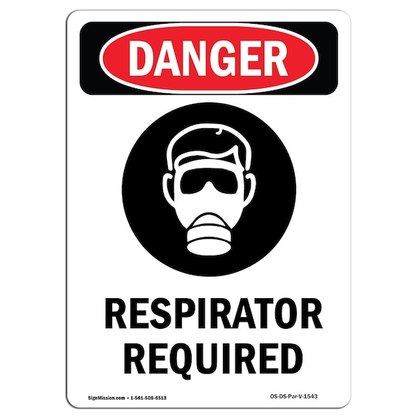 OSHA, Respirator Required, 18in X 12in Rigid Plastic, 12" W, 18" H, Portrait, OS-DS-P-1218-V-1543